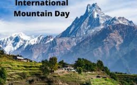 International Mountain Day  - சர்வதேச மலை நாள் (டிசம்பர் 11)
